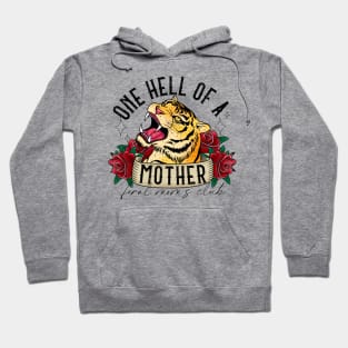 One hell of a mother Hoodie